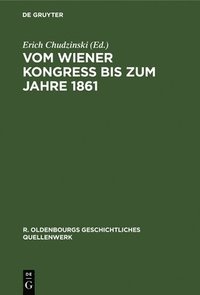 bokomslag Vom Wiener Kongre bis zum Jahre 1861