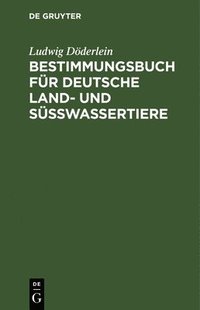bokomslag Bestimmungsbuch Fr Deutsche Land- Und Swassertiere