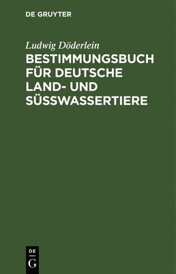 Bestimmungsbuch Fr Deutsche Land- Und Swassertiere 1