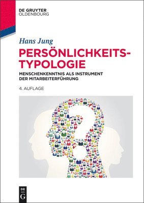 Persönlichkeitstypologie: Menschenkenntnis ALS Instrument Der Mitarbeiterführung 1