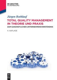bokomslag Total Quality Management in Theorie Und PRAXIS