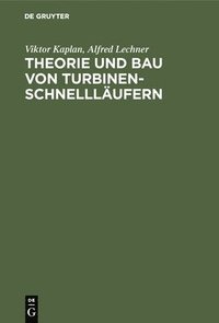 bokomslag Theorie Und Bau Von Turbinen-Schnelllufern