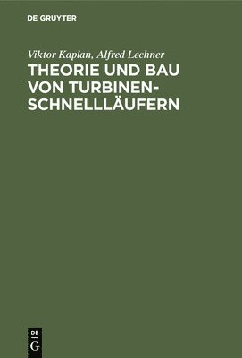 bokomslag Theorie Und Bau Von Turbinen-Schnelllufern