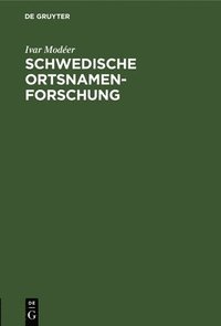 bokomslag Schwedische Ortsnamenforschung