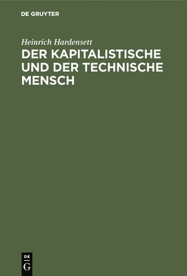 bokomslag Der Kapitalistische Und Der Technische Mensch