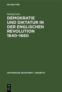 bokomslag Demokratie Und Diktatur in Der Englischen Revolution 1640-1660
