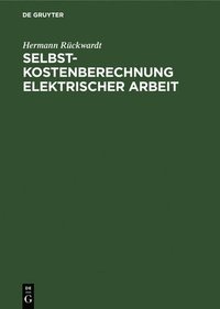 bokomslag Selbstkostenberechnung Elektrischer Arbeit