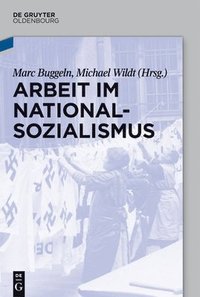 bokomslag Arbeit im Nationalsozialismus