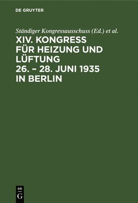 Ständiger Kongressausschuss, A Heilmann, A. Heilmann, Ständiger Kongressausschuss, - 26.-28. Juni 1935, Berlin, Inbunden