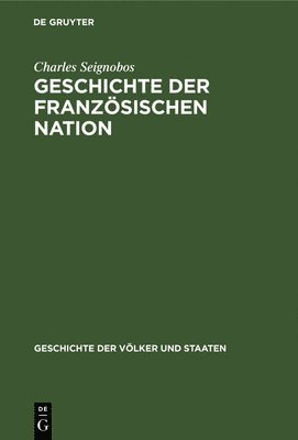 bokomslag Geschichte Der Französischen Nation