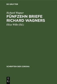 bokomslag Fnfzehn Briefe Richard Wagners