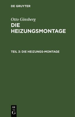 bokomslag Die Heizungs-Montage