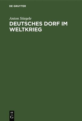 bokomslag Deutsches Dorf Im Weltkrieg