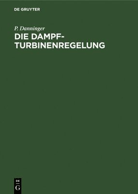 Die Dampfturbinenregelung 1