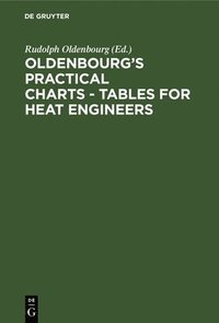 bokomslag Oldenbourg's practical charts - Tables for heat engineers