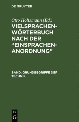 Otto Holtzmann - Vielsprachen-Wörterbuch Nach Der "Einsprachen-Anordnung", Inbunden