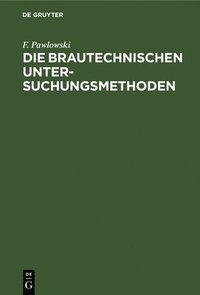 bokomslag brautechnischen Untersuchungsmethoden
