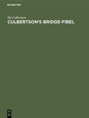 Ely Culbertson, Ely Culbertson Brockdorff - Culbertson's Bridge-Fibel, Inbunden