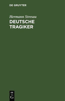 Deutsche Tragiker 1