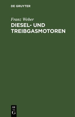 bokomslag Diesel- Und Treibgasmotoren