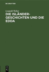 bokomslag Die Isländer-Geschichten Und Die Edda