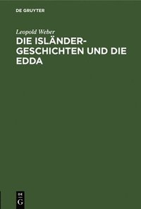bokomslag Die Islnder-Geschichten Und Die Edda