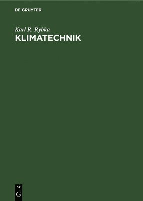 Karl R Rybka - Klimatechnik, Inbunden