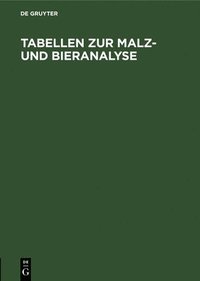 bokomslag Tabellen Zur Malz- Und Bieranalyse