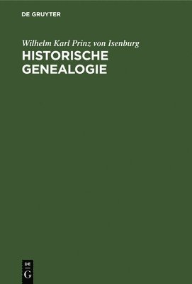 Wilhelm Karl Prinz Von Isenburg, Wilhelm Karl Prinz von Isenburg - Historische Genealogie, Inbunden