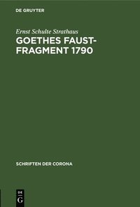 bokomslag Goethes Faust-Fragment 1790
