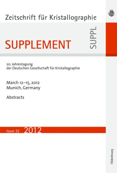Oldenbourg - 21. Jahrestagung der Deutschen Gesellschaft für Kristallographie; March 2013, Freiberg, Germany, Inbunden