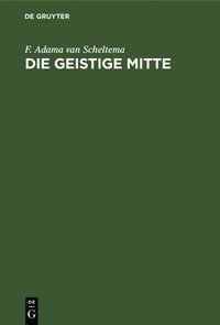 bokomslag Die Geistige Mitte
