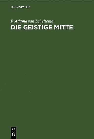 bokomslag Die Geistige Mitte
