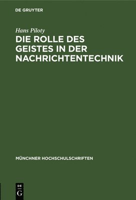 bokomslag Die Rolle Des Geistes in Der Nachrichtentechnik