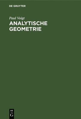 Paul Voigt - Analytische Geometrie, Inbunden