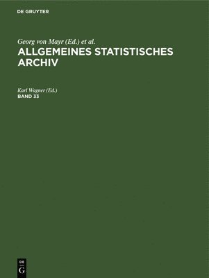 Allgemeines Statistisches Archiv. Band 33 1