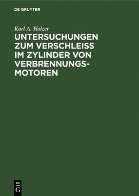 bokomslag Untersuchungen Zum Verschleiss Im Zylinder Von Verbrennungs-Motoren