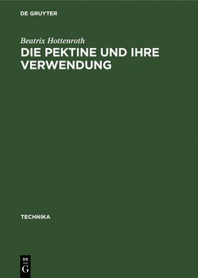 Die Pektine und ihre Verwendung 1