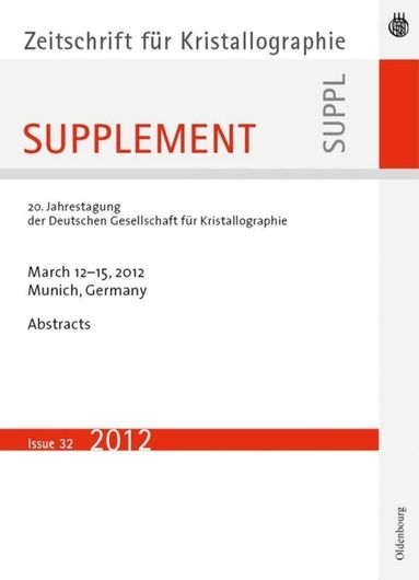 Oldenbourg - 20. Jahrestagung der Deutschen Gesellschaft für Kristallographie; March 2012, Munich, Germany, Inbunden