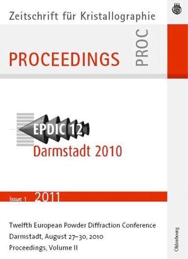 Oldenbourg - European Powder Diffraction Conference; August 2010, Darmstadt, Germany, Inbunden