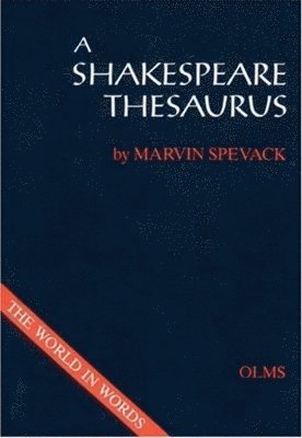 Marvin Spevack - Shakespeare Thesaurus, Inbunden