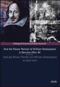 bokomslag And the Flower Portrait of William Shakespeare is Genuine After All