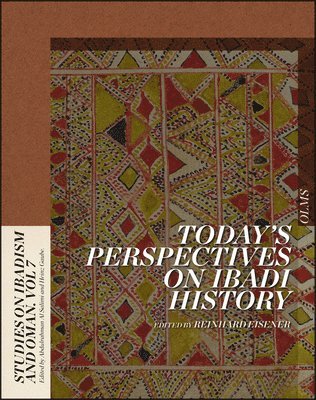 Reinhard Eisener - Today's Perspectives on Ibadi History, Inbunden
