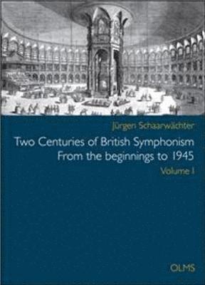 Two Centuries of British Symphonism From the beginnings to 1945