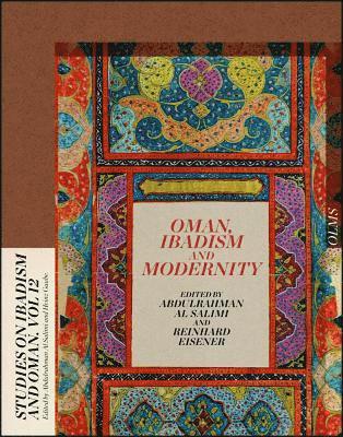 Abdulrahman Al Salimi, Reinhard Eisener - Oman, Ibadism and Modernity, Häftad