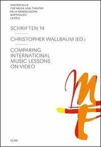 bokomslag Comparing International Music Lessons on Video. Buchausgabe mit 10 DVDs