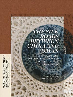 Angeliki Ziaka, Zhiming Fu - The Silk Roads between China and Oman, Inbunden. Tillgänglighet: Lägg i varukorg