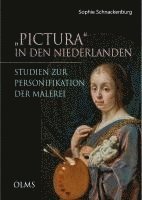 bokomslag 'Pictura' in den Niederlanden. Studien zur Personifikation der Malerei