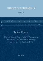 bokomslag Die Musik der Engel in ihrer Bedeutung für Musik und Musikanschauung des 13. bis 16. Jahrhunderts