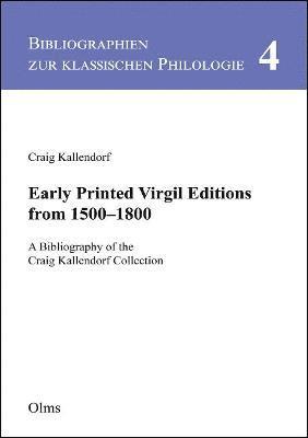 Early Printed Virgil Editions from 1500--1800 1